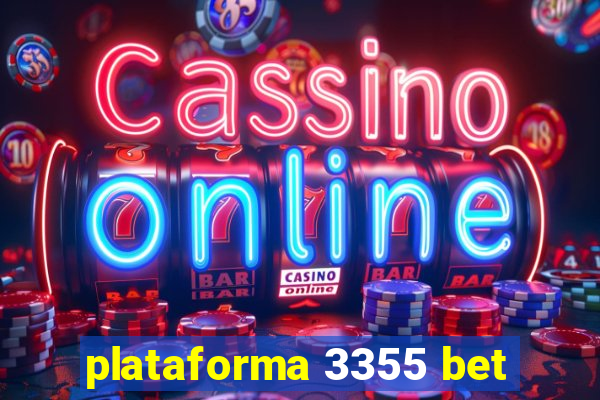 plataforma 3355 bet